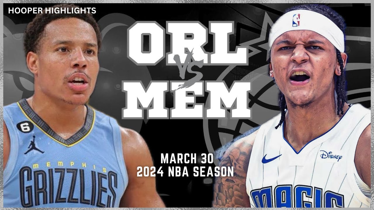 31.03.2024 | Orlando Magic 118-88 Memphis Grizzlies