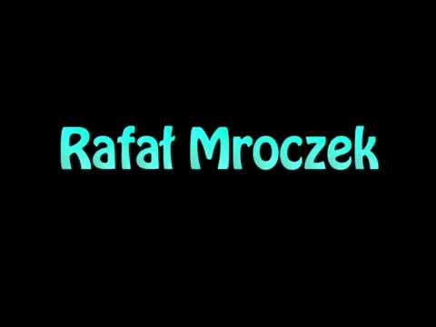 Learn How To Pronounce Rafal Mroczek