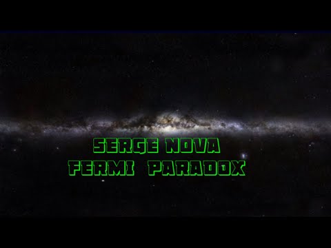 Serge Nova - Fermi Paradox | ft. Neoclubber