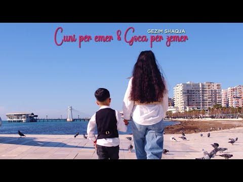 Gezim Shaqja - Cuni per emer & Goca per zemer