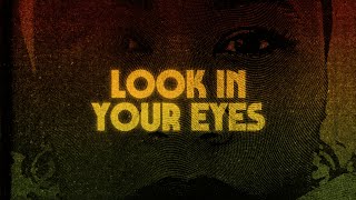 Look In Your Eyes Music Video