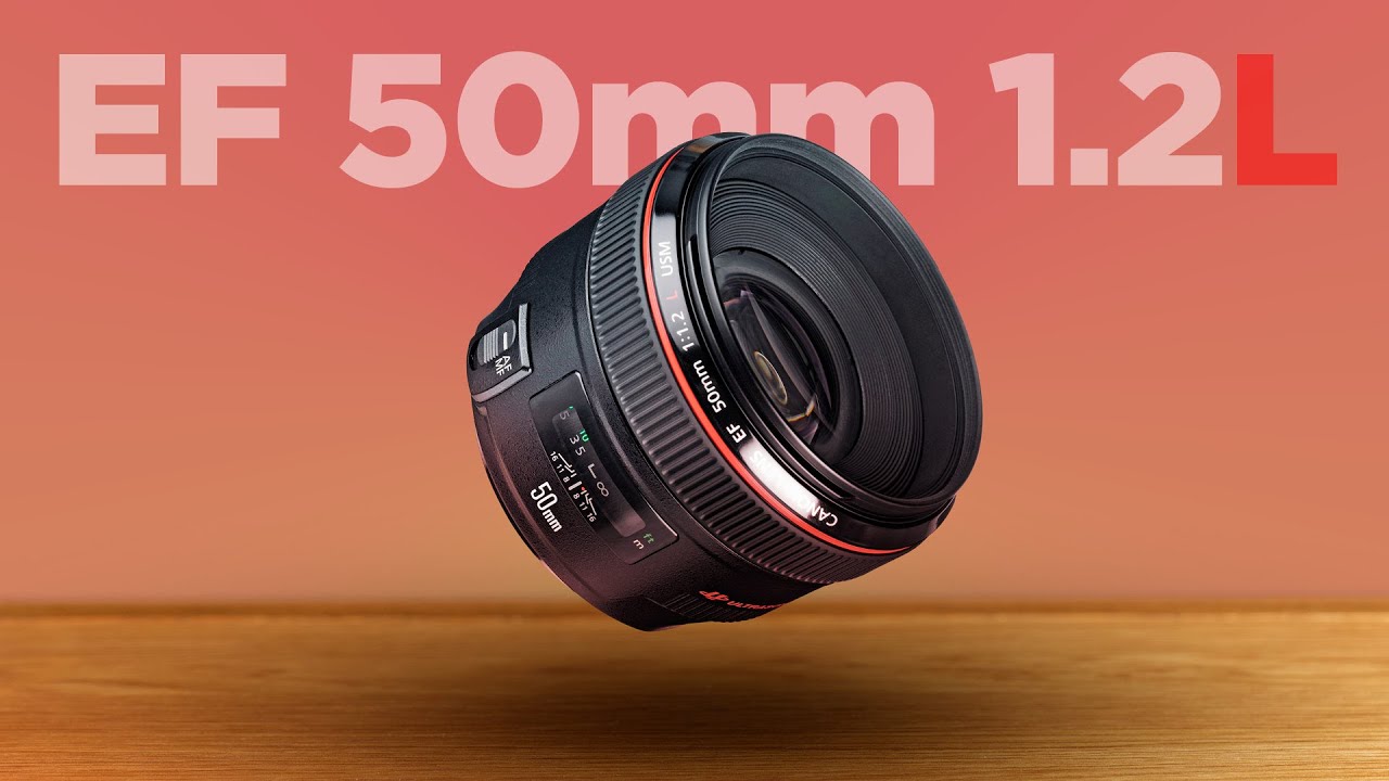 The Canon EF 50mm F/1.2L USM Lens In-Depth Review