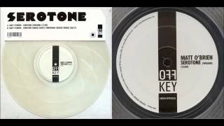 Matt O'Brien - Serotone (Version)