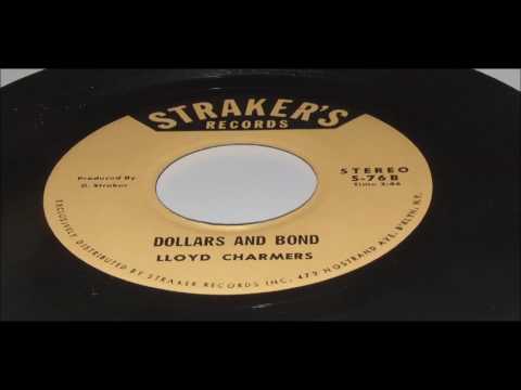 LLOYD CHARMERS     DOLLARS  AND  BOND    LABEL STRAKERS  S 76