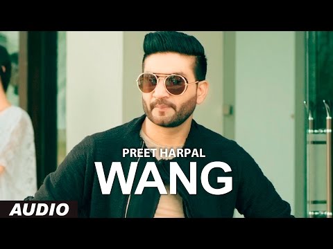 Preet Harpal: Wang (Audio Song) | Case | Latest Punjabi Songs 2016 | T-Series Apna Punjab