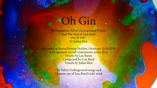 Oh Gin #41 100 Covers Lou Reed &amp; Velvet Underground