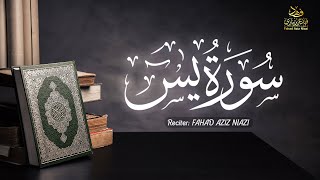Download lagu Surah Yaseen | Fahad Aziz Niazi سورة يس  | القارئ فهد عزيز نيازي mp3