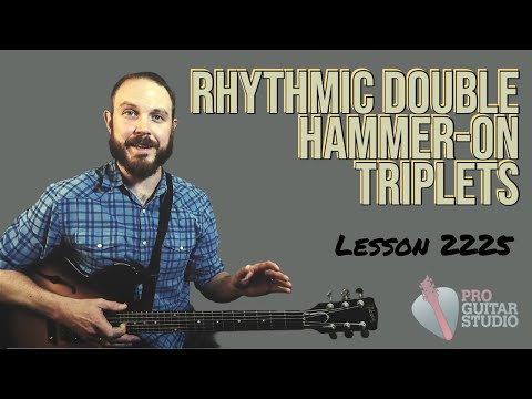 Tighten Your Rhythm Guitar Playing with Rhythmic Double Hammer-On Triplets 🎸 [Lesson 2225]