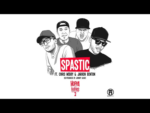 DJ Hoppa - Spastic feat. Chris Webby & Jarren Benton (Hoppa and Friends 2)