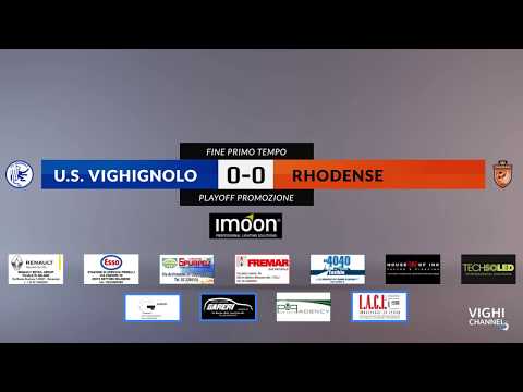 US VIGHIGNOLO vs RHODENSE - 3^ turno andata Playoff Promozione