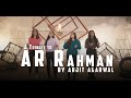 A R Rahman Mashup 2022 Arjit Agarwal