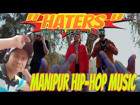 HATERS - JKR, KEE SEAN, Dr. Cam || MANIPUR RAP Music Video..|| Filipino Reaction Video.,💕💞🇮🇳