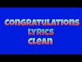 Congratulations Lyrics Clean