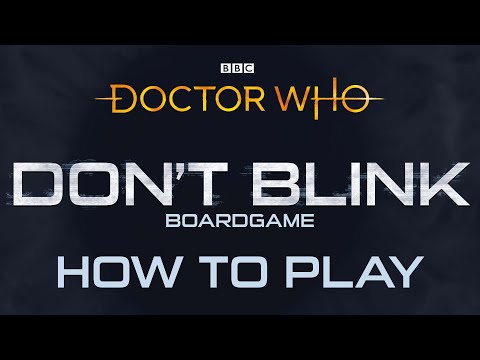 How to Play Dr Who: Don't Blink