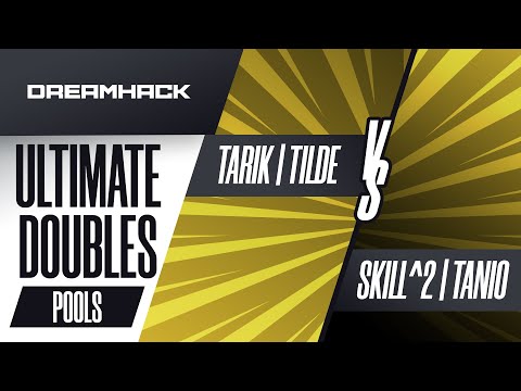 Tarik/Tilde vs Skill^2/Tanio - Ultimate Doubles Pools - DreamHack Rotterdam