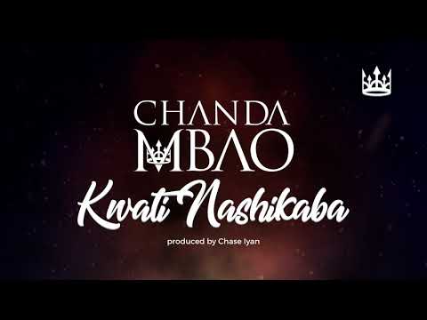 Chanda Mbao - Kwati Nashikaba [Official Audio]