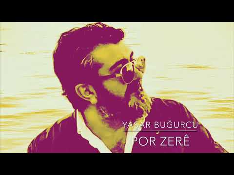 Por Zerê & Yaşar Buğurcu