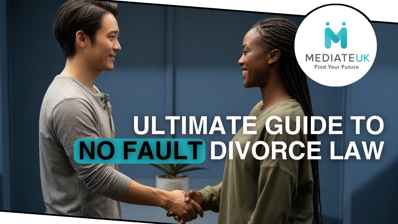 Ultimate Guide to the No-Fault Divorce Law | What It Means for You in England & Wales