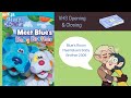 Blue S Room Meet Blue S Baby Brother 2006 VHS Opening Closing