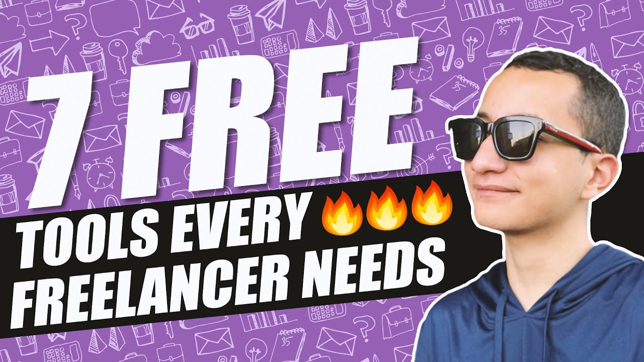 🔥 7 Tools EVERY Freelancer Needs In 2019