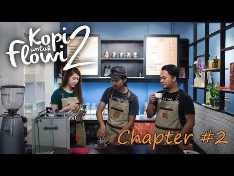 kopi-untuk-flowi-2-short-movie-chapter-2
