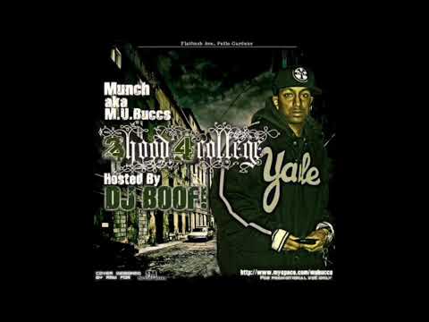 MUNCHY BUCCS - 2 Hood 4 College - 8. I'm Single