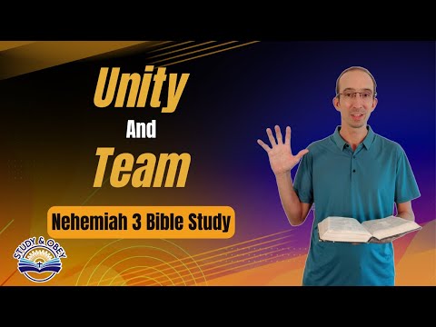 Nehemiah 3 Bible Study - Rebuilding The Wall