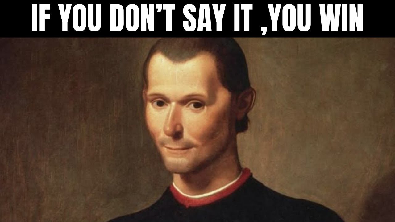LEARN TO STAY QUIET I MACHIAVELLI
