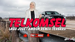 Download lagu TELKOMSEL☑️☑️ - Lagu Joget Ambon Remix Terbaru 2025🟩 mp3