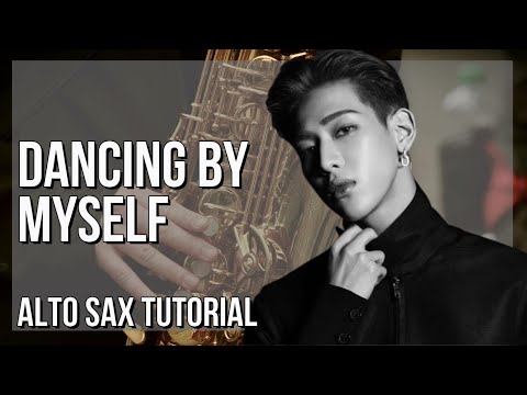 How to play Dancing By Myself by BamBam ft TimeThai on Alto Sax (Tutorial)