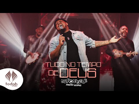 Tudo No Tempo De Deus - Marcados Pagode Gospel