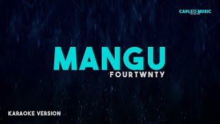 Download lagu Fourtwnty – Mangu (Karaoke Version) mp3