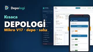 Depologi kısaca: Mikro V17 ile depo ve saha tek platformda
