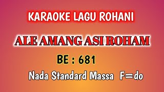 Download lagu Ale Amang Asi RohaM || Karaoke BE:681 || F=do mp3