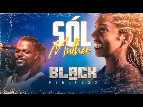 Black - Sól Mulher (Clipe Oficial)