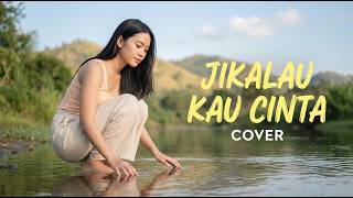 Download lagu JIKALAU KAU CINTA - JUDIKA (COVER BY NoPu) mp3 Download lagu JIKALAU KAU CINTA - JUDIKA (COVER BY NoPu) mp3