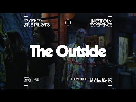 Video thumbnail for The Outside (Livestream Version)