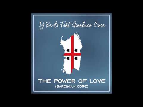DJ BOVOLI FEAT. GIANLUCA CONCA - THE POWER OF LOVE (SARDINIAN CORE) ITALODANCE 2019
