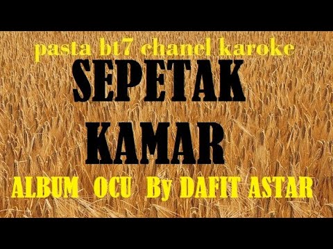 SEPETAK KAMAR OCU DAFIT ASTAR  [Karaoke]