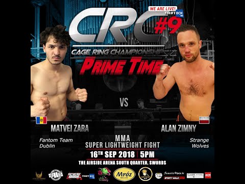CRC 9 A/M MMA Super- Lightweight Matvei Zara (Fantom Team) vs Alan Zimny (Strange Wolves)