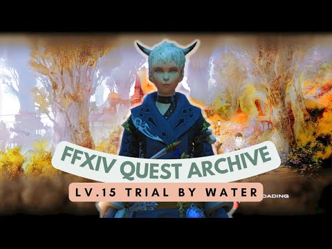 CONJURER: Lv.15 Trial by Water // FFXIV Quest Archive
