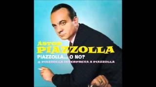 ASTOR PIAZZOLLA  - CALAMBRE  - TANGO