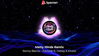 Download lagu Benny Blanco - Eastside ft. Halsey & Khalid (Matty Hinds Remix) mp3 Download lagu Benny Blanco - Eastside ft. Halsey & Khalid (Matty Hinds Remix) mp3