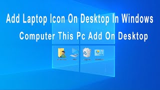 How To Add My Laptop Icon On Desktop In Windows | Computer This Pc Add On Desktop