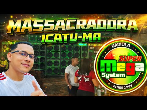 SHOW DA MASSACRADO RADIOLA MEGA SYSTEM, NA PRAÇA DE ICATU-MA 2025