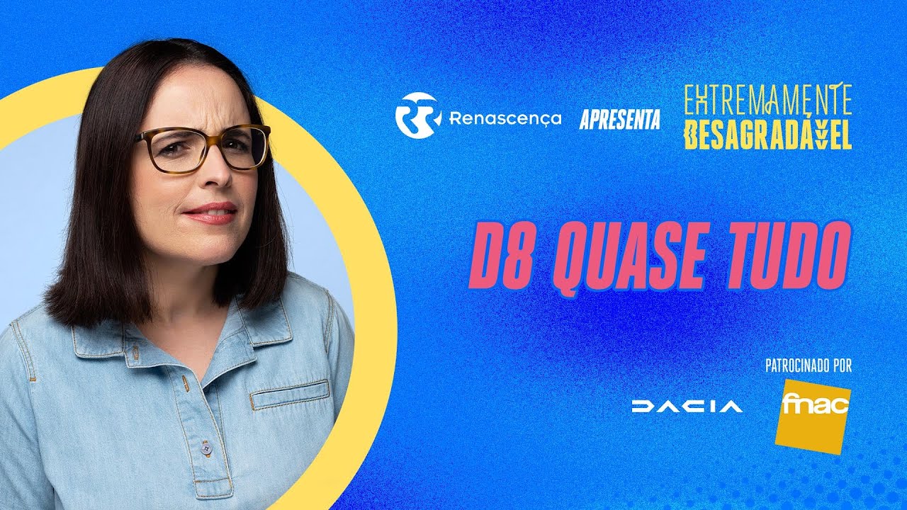 D8 Quase Tudo - Extremamente Desagradável