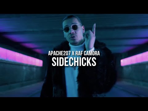 APACHE 207 feat. RAF CAMORA - SIDECHICKS (prod. by Skillbert)