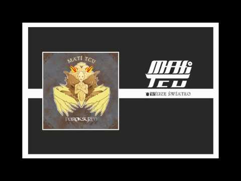 MatiTCU - Widzę światło