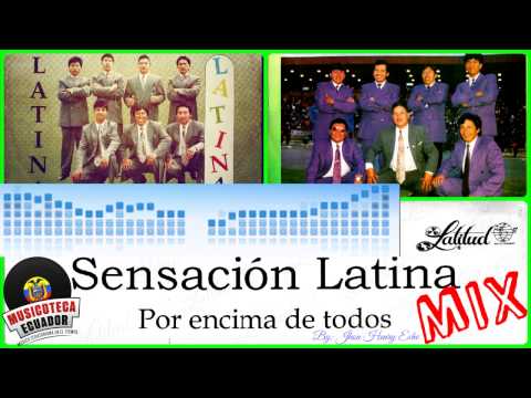 DISCO MIX Sensación Latina del Ecuador - Por Encima De Todos (Música Ecuatoriana Mix)
