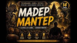 Download lagu Tembang Jawa Kuno Full Album 🌑 Madep Mantep | Gamelan Jawa & Sinden Mistis • Pitutur Urip Jawa mp3